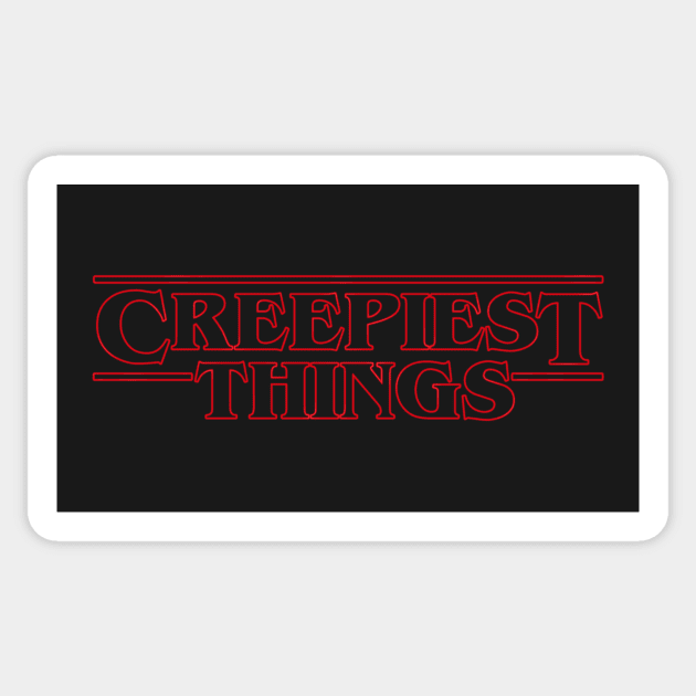 Creepiest Things Sticker by prometheus31